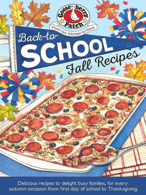 Title details for Back-To-School Fall Recipes by Gooseberry Patch - Available
